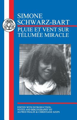 Schwarz-Bart: Pluie et Vent sur Telumee Miracle
