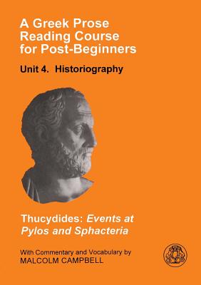 A Greek Prose Course: Unit 4