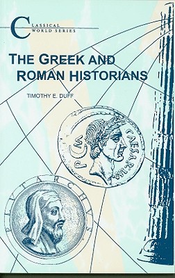 The Greek and Roman Historians