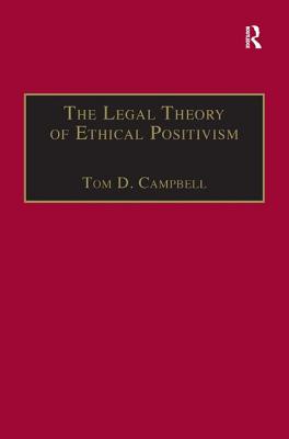 The Legal Theory of Ethical Positivism