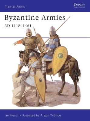 Byzantine Armies AD 1118-1461