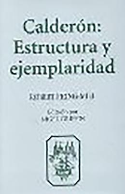 Calderon:  Estructura y Ejemplaridad