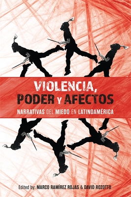 Violencia, poder y afectos