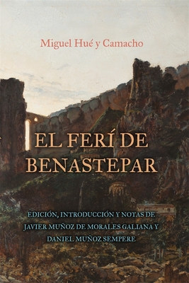 El feri de Benastepar, o los moros de Sierra Bermeja