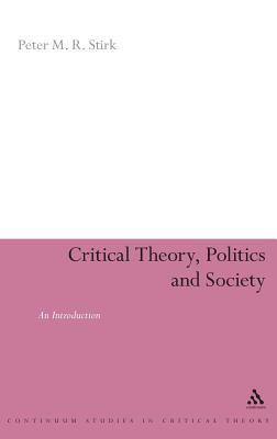 Critical Theory, Politics and Society