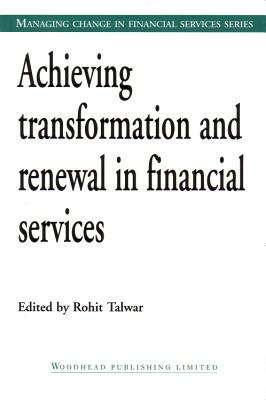 Achieving Transformation and Renewal in Financial Services