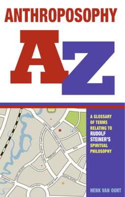 Anthroposophy A-Z