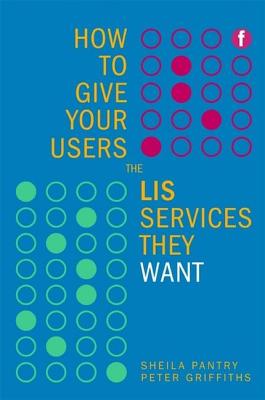 How to Give Your Users the LIS Services They Want