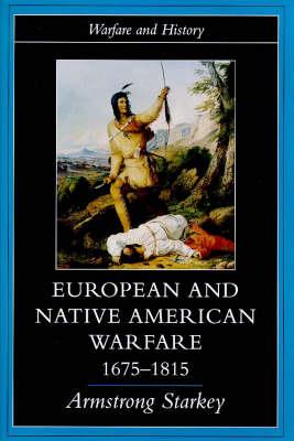 European and Native American Warfare 1675-1815