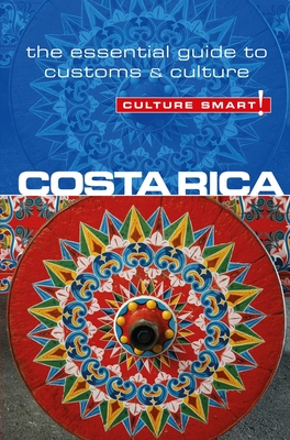 Costa Rica - Culture Smart!