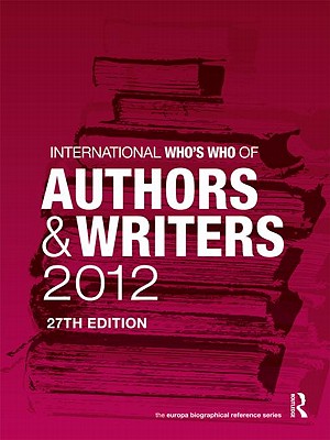 International Who's Who of Authors and Writers 2012