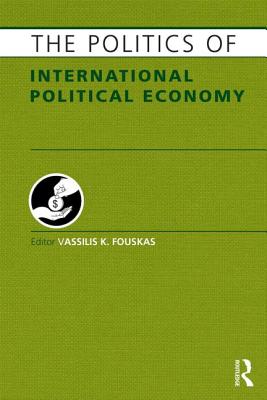 The Politics of International Political Economy