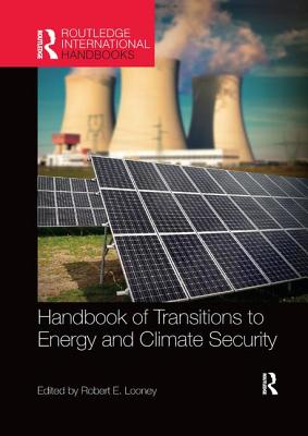 Handbook of Transitions to Energy and Climate Security