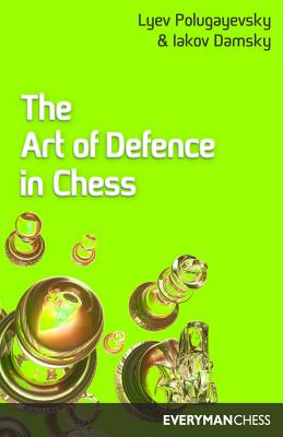 The Art of Defence in Chess