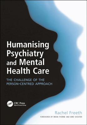 Humanising Psychiatry and Mental Health Care