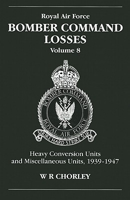 RAF Bomber Command Losses of the Second World War 8