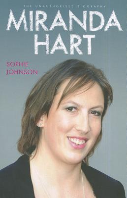 Miranda Hart - the Unauthorised Biography