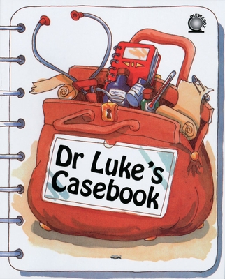 Dr. Luke's Casebook