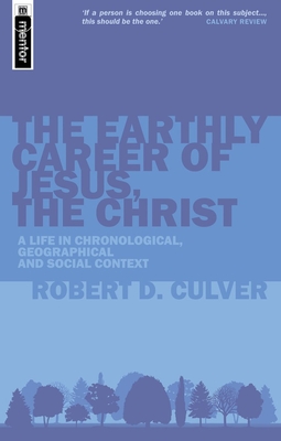 The Earthly Career of Jesus, the Christ