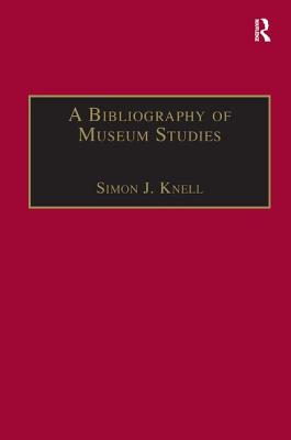 A Bibliography of Museum Studies