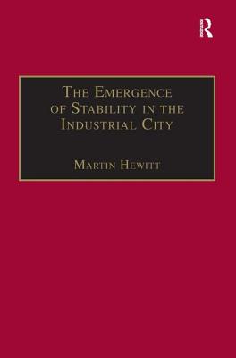 The Emergence of Stability in the Industrial City