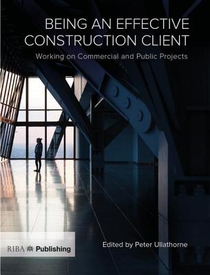 Being an Effective Construction Client