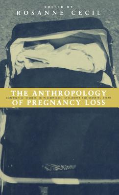 Anthropology of Pregnancy Loss