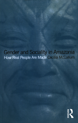 Gender and Sociality in Amazonia