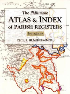 The Phillimore Atlas and Index of Parish Registers