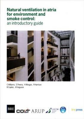 Natural Ventilation in Atria for Environmental and Smoke Control