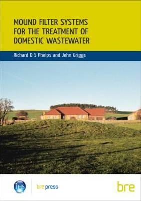 Mound Filter Systems for the Treatment of Domestic Waste Water