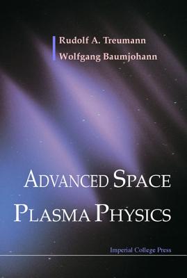 Advanced Space Plasma Physics