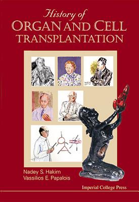 History Of Organ And Cell Transplantation