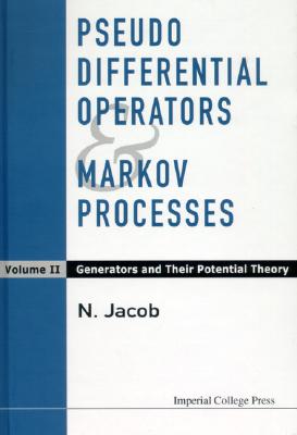 Pseudo Differential Operators And Markov Processes, Volume Ii: Generators And Their Potential Theory