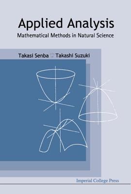 Applied Analysis: Mathematical Methods In Natural Science