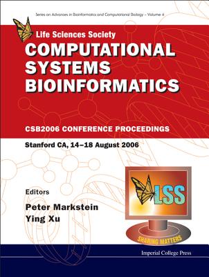 Computational Systems Bioinformatics - Proceedings Of The Conference Csb 2006