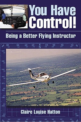 You Have Control! Being a Better Flying Instructor