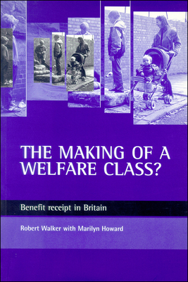 The making of a welfare class?