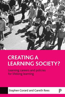 Creating a learning society? – Learning careers an d policies for lifelong learning