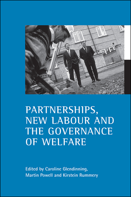 Partnerships, New Labour and the governance of welfare