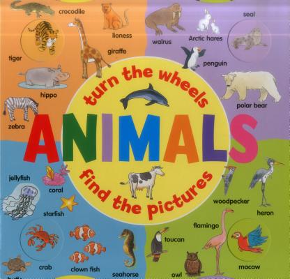 Animals: Turn the Wheels - Find the Pictures