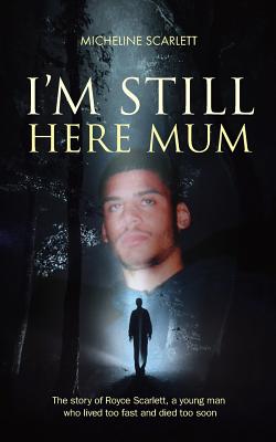 I'm Still Here Mum