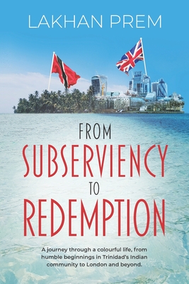 From Subserviency to Redemption