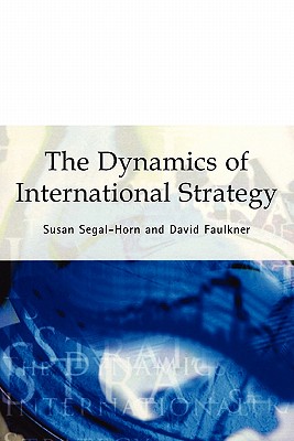 The Dynamics of International Strategy