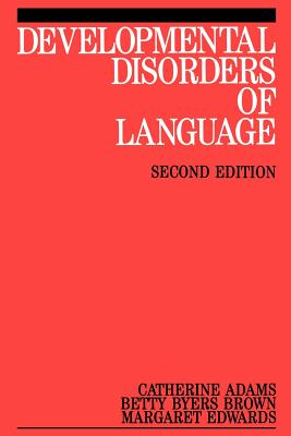 Developmental Disorders of Language