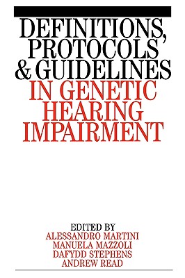 Definitions, Protocols and Guidelines in Genetic Hearing Impairment