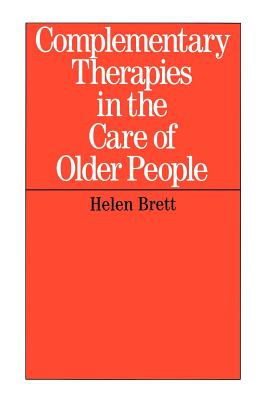 Complementary Therapies in the Care of Older People