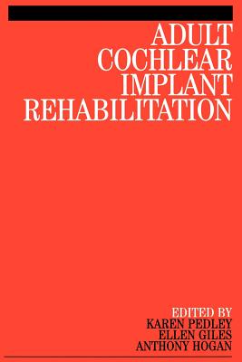 Adult Cochlear Implant Rehabilitation