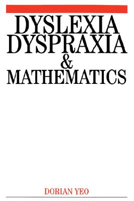 Dyslexia, Dyspraxia and Mathematics