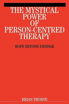 The Mystical Power of Person-Centred Therapy